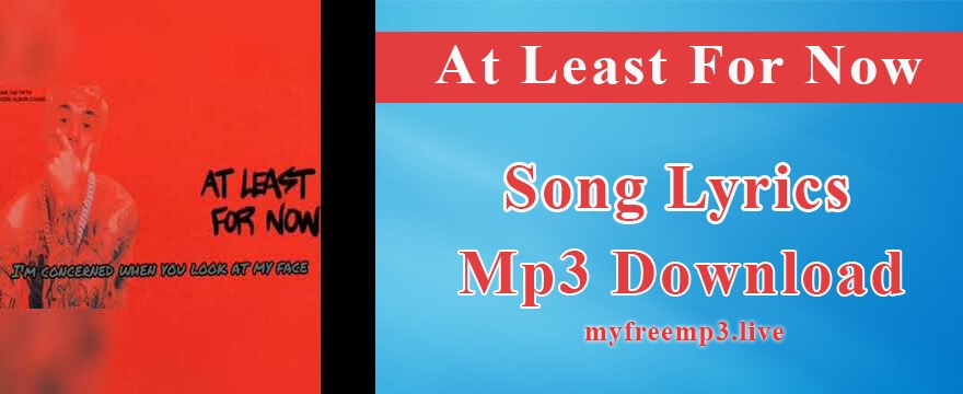 At Least For Now Song Mp3 Download