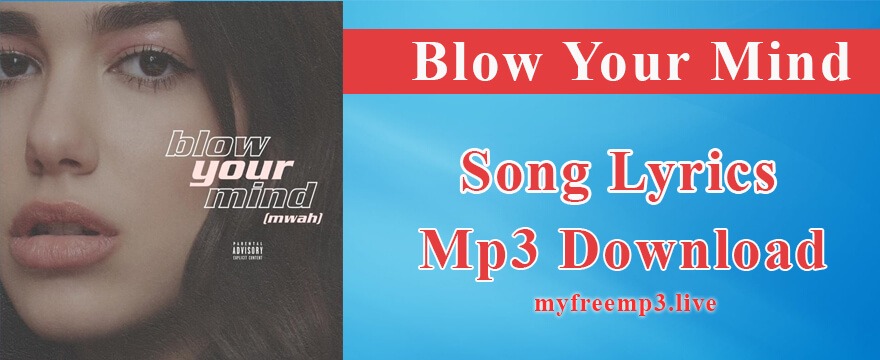 Blow Your Mind (Mwah) Song Mp3 Download