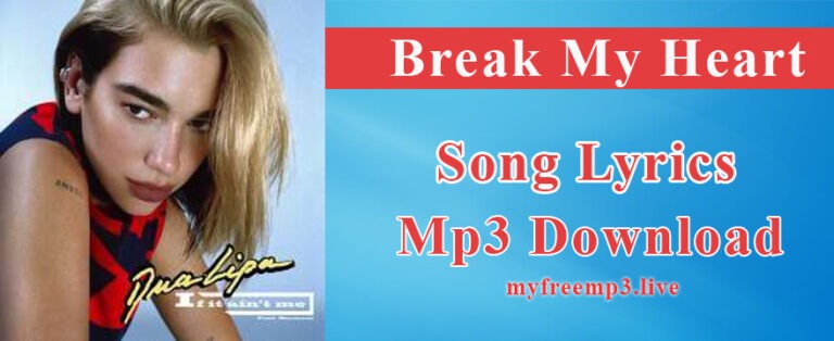 Break my heart Song Mp3 Download