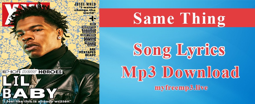 Same Thing Song Mp3 Download